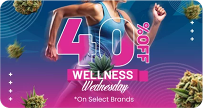 Wednesday Wellness on Selected Cannabis Brands_40% Discount