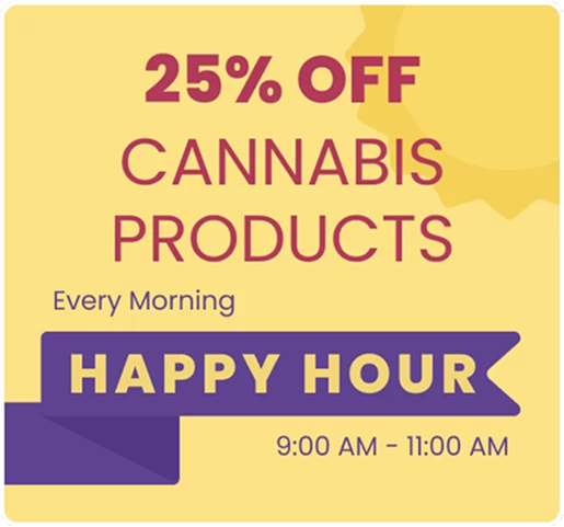 25% Weed discount Every morning on Cannabis premium brands